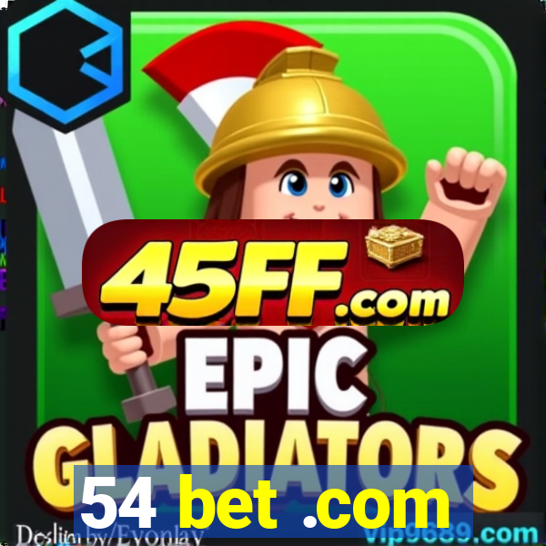 54 bet .com